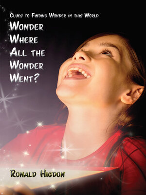 cover image of Wonder Where All the Wonder Went?